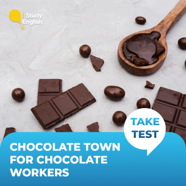 Chocolate town for chocolate workers